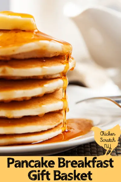 stack of pancackes with syrup with text overlay Pancake Breakfast Gift Basket
