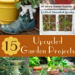 15 Upcycled Garden Projects - with Links
