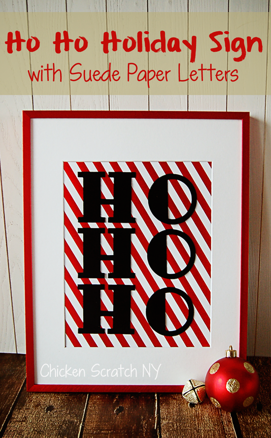 Combine luxurious suede paper, cheerful foil striped paper and a festive metallic frame for a HO HO HO Holiday Sign