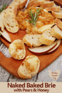 Naked Baked Brie with Pear & Rosemary