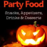 illuminated jack-o-lantern with text overlay Halloween Party Food