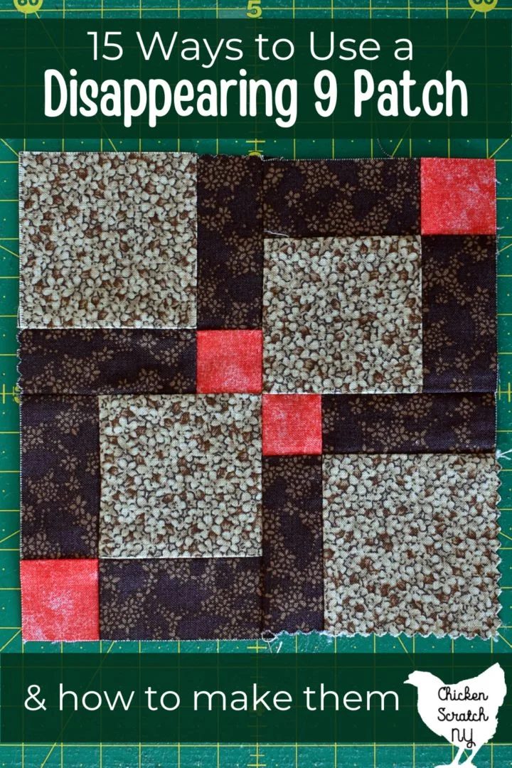 "Disappearing Nine Patch Variations” is a Free Nine Patch Quilt Block Pattern designed by Alecia from Chicken Scratch NY!