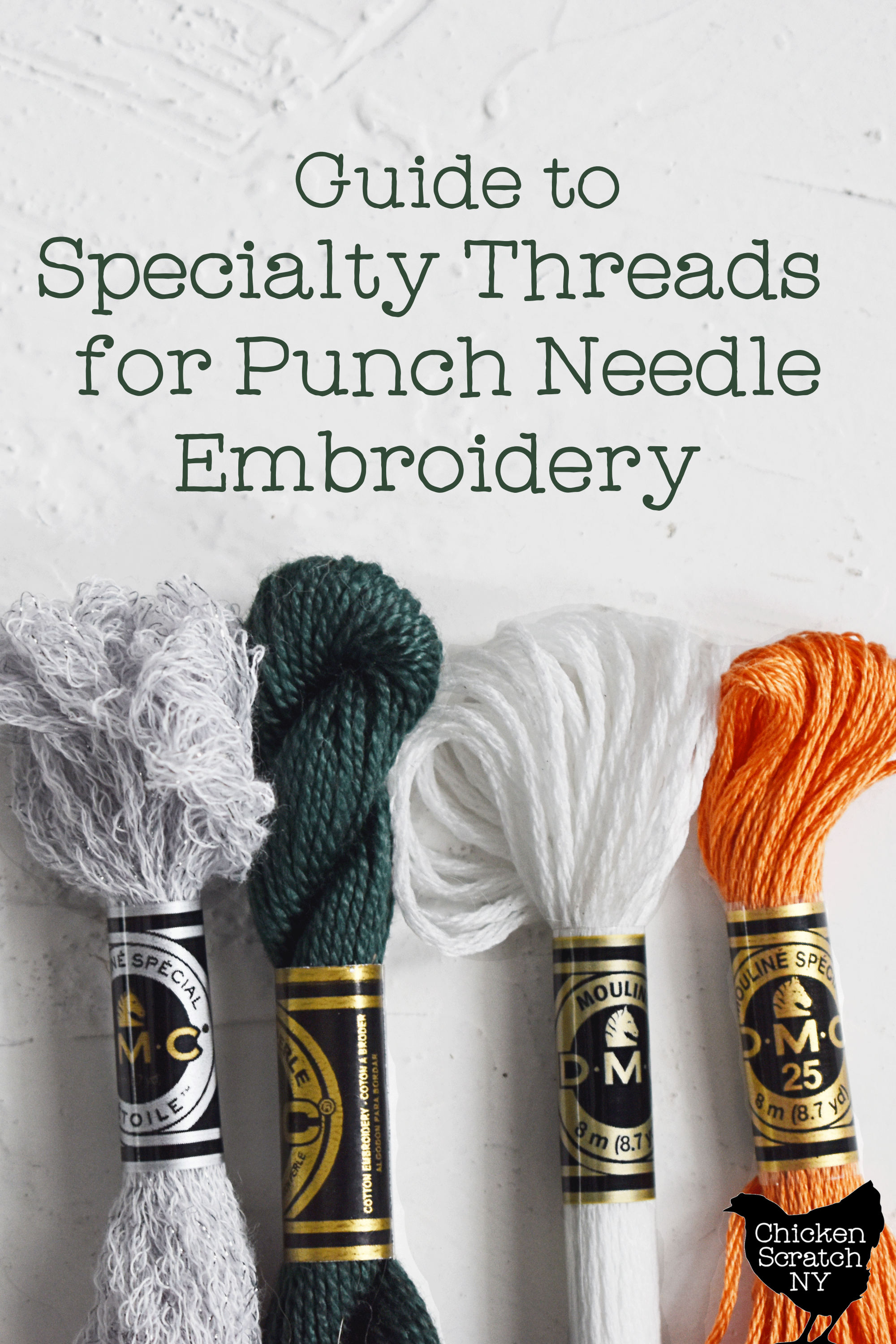 4 skeins of embroidery thread including gray Mouline Etoile, dark green pearl cotton, glow in the dark and orange 6 strand embroidery thread on a white background with text overlay " Guide to Specialty Thread for Punch Needle Embroidery"